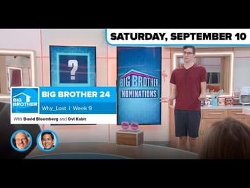 BB24 Why ___ Lost Week 9 | Big Brother 24