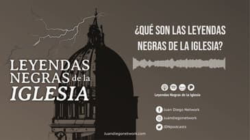 ¿Qué son las Leyendas negras de la Iglesia?