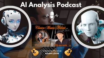 AI Analysis Podcast: Interview with Classical Guitarist Adam Levin from Classica Musica