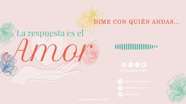 La Respuesta es el Amor - Dime con quién andas... T3 Ep. 04