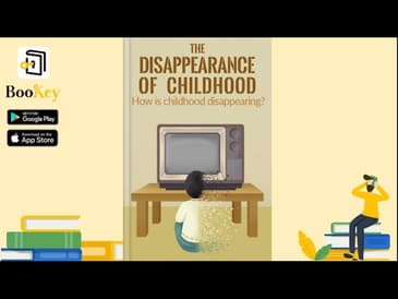 🔥🔥The Disappearance of Childhood by Neil Postman (Summary) -- The Essence of Childhood
