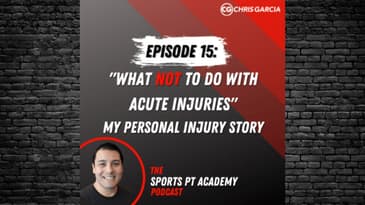 EP015: "What NOT To Do With Acute Injuries" - My Personal Injury Story | Dr. Chris Garcia