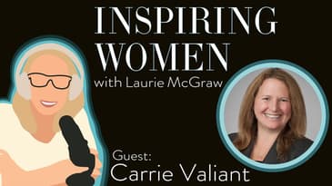 EP. 28 Carrie Valiant asks us to do more to promote others even while following our own stars.