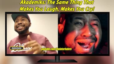 DJ Akademiks: The Same Thing That Makes You Laugh, Makes You Cry!