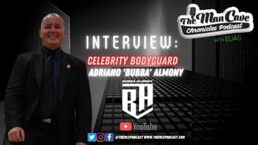 Chatting with Adriano "Bubba" Almony Celebrity Bodyguard