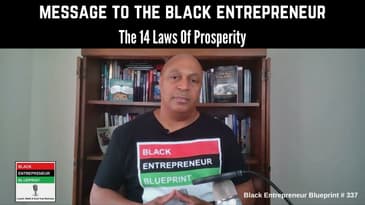 Black Entrepreneur Blueprint 337 Jay Jones- Message To The Black Entrepreneur 14 Laws Of Prosperity