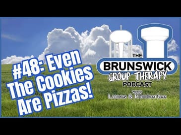 #48: Even The Cookies Are Pizzas