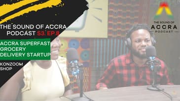 MEET ACCRA'S SUPERFAST GROCERY DELIVERY STARTUP X KONZOOM SHOP | S3 EP.8 | SOUND OF ACCRA PODCAST