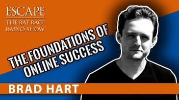 Brad Hart- Digital Marketing Expert Brad Hart Discusses The Foundations Of Online Success