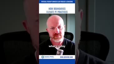 How Boundaries Elevate PT Practices