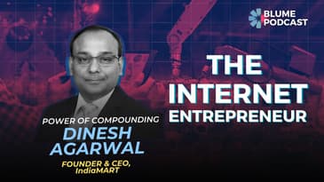 S2 E4. IndiaMART Founder Dinesh Agarwal on Internet Business Start-up | Blume Podcast
