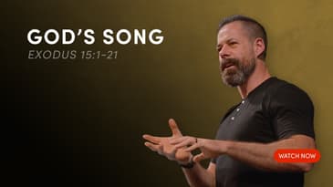 God's Song - Exodus 15:1-21