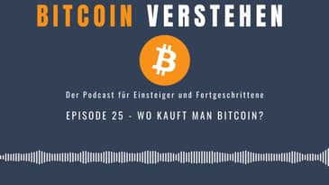 Episode 25 - Wo kauft man Bitcoin?