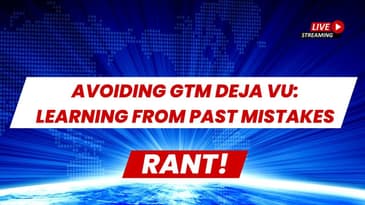 Avoiding GTM Deja Vu: Learning from Past Mistakes