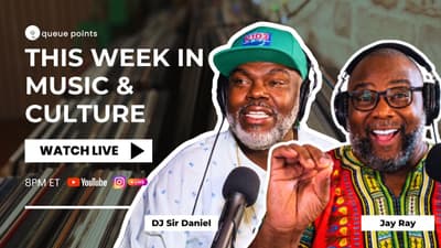 This Week In Music and Culture | Queue Points Live!