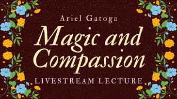 Magic and Compassion