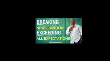 Breaking New Frontiers, Exceeding All Expectations