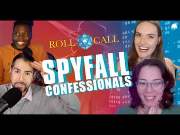 RHAP Roll Call Confessionals- SPYFALL