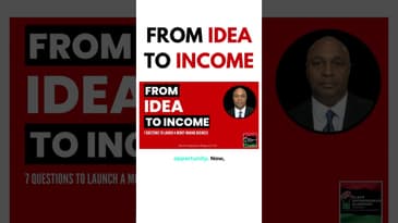 From Idea to Income: Seven Questions To Launch a Money-Making Business
