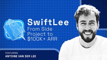From a Personal Side Project to $100K ARR —  Antoine van der Lee, RocketSim & SwiftLee
