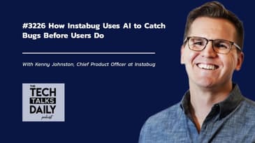 3226: How Instabug Uses AI to Catch Bugs Before Users Do