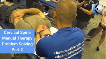 Cervical Spine Problem Solving Part 2