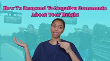 How To Respond To Negative Comments About Your Height