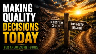 Making Quality Decisions Today for an Awesome Future | Kevin Zadai