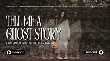 Real Ghost Stories for Rainy Days