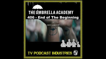 Umbrella Academy Season 4 Episode 6 Podcast
