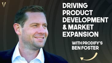Best Of Convergence: How To Drive Product Development and Market Expansion with Ben Foster, Prodify