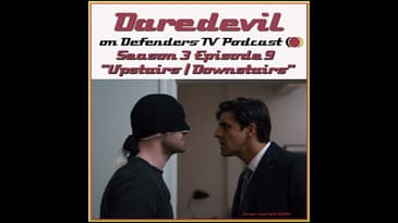 Daredevil Season 3 Episode 8 Review "Upstairs/Downstairs" by TV Podcast Industries