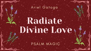 Psalm 53: Radiate Divine Love and Win!