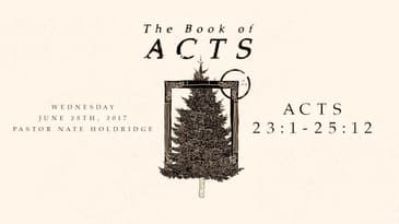 Acts 23:1 - 25:12