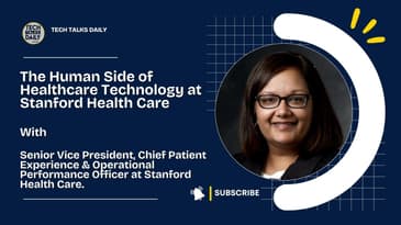 The Human Side Of Healthcare Technology At Stanford Health Care
