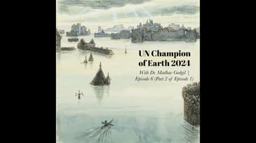 UN Champion of Earth 2024 (Part 2)