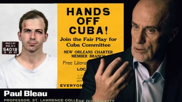 Paul Bleau on Lee Harvey Oswald and the Fair Play for Cuba Commitee