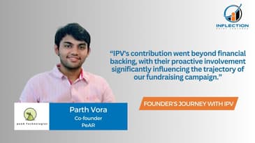 Parth Vora | CEO & Co-founder | PeAR | On his journey with Inflection Point Ventures