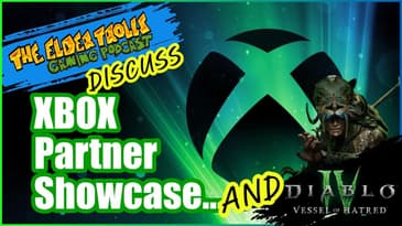 Ep.74 - Diablo 4: Vessel of Hatred & The Xbox Partner Showcase 2024