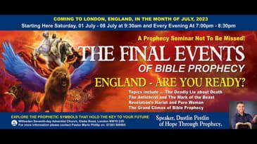 Willesden Promo: THE FINAL EVENTS OF BIBLE PROPHECY - England Are You Ready?