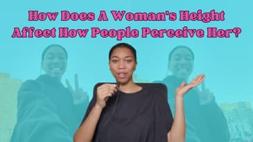 How Does A Woman's Height Affect How People Perceive Her?
