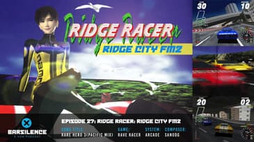 Ridge Racer: Ridge City FM2 (Music of the Rave Racer & Rage Racer) | barSILENCE