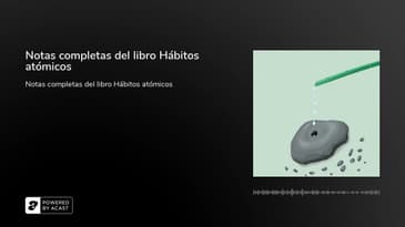 Notas completas del libro Hábitos atómicos