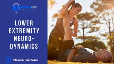 MPP 52: Lower Extremity Neurodynamics