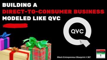 Black Entrepreneur Blueprint: 387 - Jay Jones - Building A Direct To Consumer Business Modeled...
