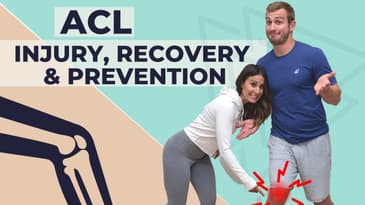 ACL injury, Recovery & Prevention