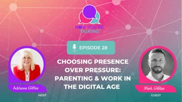 Choosing Presence Over Pressure: Parenting & Work in the Digital Age with Mark Gillilan