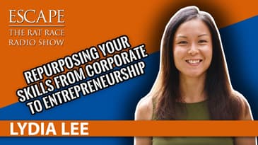 Lydia Lee - Repurposing your skills from corporate to entrepreneurship