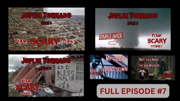 Your Scary Stories Episode #7: Joplin Tornado one of the worst tornados ever Video footage included!