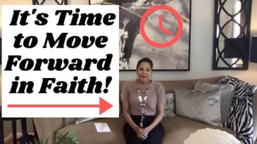 Prophetic Word: It's Time to Move Forward in Faith 🙏🙌